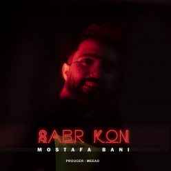 Mostafa Bani – Sabr kon